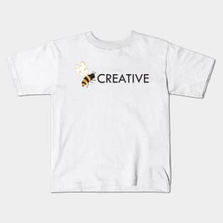 Bee Creative Kids T-Shirt